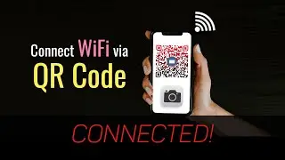How to connect to WiFi with QR Code on iPhone and Android