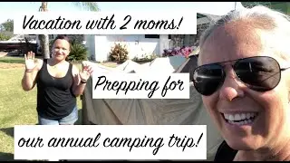 Vacation Vlog, Part 1 - Camping Prep During Covid