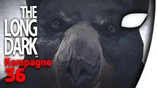 THE LONG DARK #36 - BÄÄÄÄRTA! - (Gameplay/Deutsch)