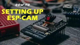 How to setting up ESP-CAM with arduino 