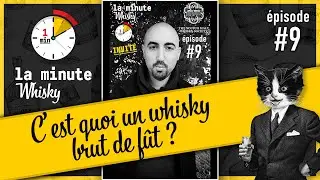 C'est quoi un whisky brut de fût ? By Mikaël de la SMWS Bordeaux. La Minute Whisky ⏱️🥃 / Épisode #9
