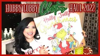 HOBBY LOBBY CHRISTMAS HAUL 2022 - The GRINCH!