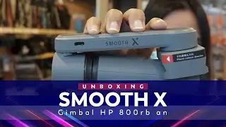 UNBOXING ZHIYUN SMOOTH X | Gimbal HP 800rb an