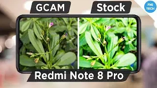 Redmi Note 8 Pro GCAM 🔥 | Gcam vs Stock + Installation | FMJ Tech
