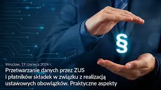 Przetwarzanie danych przez ZUS i płatników składek w związku z realizacją ustawowych obowiązków.