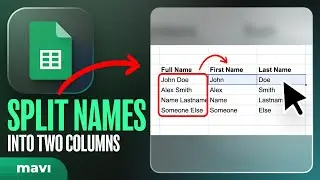 How To SPLIT A NAME Into Two Columns Automatically (Google Sheets Tutorial)