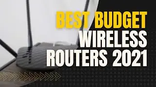Best Budget Wireless Router 2021