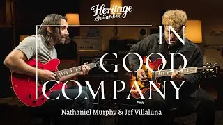 In Good Company with Nathaniel Murphy & Jef Villaluna | Core Collection H-535 & H-530