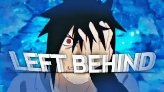 Left Behind - XENOZ X FLEX [EDIT/AMV] Open Collab !