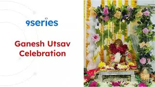 Ganesh Chaturthi Celebration at 9series