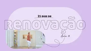 10 | EU EQUILIBRO - 21 dias de yoga com Pri Leite