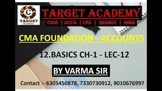 12.CMA_FOUNDATION_ACCOUNTING_BASICS_CH-1_LEC-12