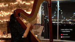 What Child Is This / Greensleeves | Renee Qin Harp