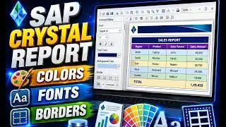 SAP Crystal Report Colors, Fonts ,Borders