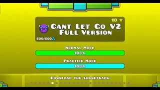 Can't Let Go v2 Full Version By: AaronG4mer Geometry Dash 2.2