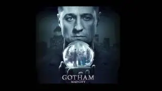 Gotham (OST) 3x03 Previously On Gotham