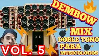 🚘🔊DEMBOW 2024  | MIX PARA MUSICOLOGOS  | DEMBOW DOBLE TONO VOL. 5🔥