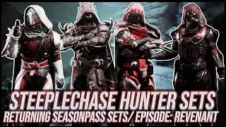 Destiny 2: Hunter Steeplechase Sets | Episode: Revenant