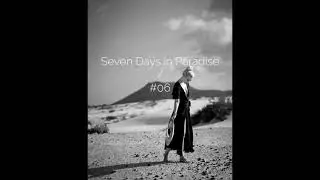 Seven Days in Paradise // FineArt-Magazin 