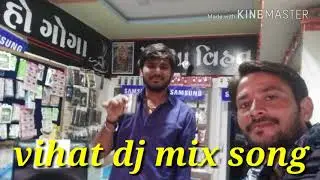 Vihat dj mix song 9898185418