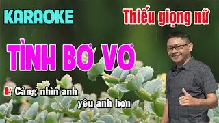 ✔️TÌNH BƠ VƠ ➤ KARAOKE Thiếu Giọng Nữ ❖ Song Ca Cùng Thái Tài