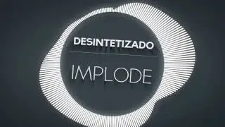 Desintetizado - Implode (Demo)