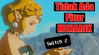 Nintendo Switch 2 | Nintendo Switch Next Gen Tidak Ada Fitur Menarik