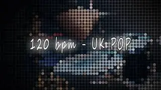 120 bpm - UK POP DRUMS WITH SONG STRUCTURE