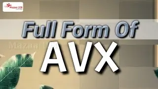 full form of AVX | AVX stands for | AVX Means | Information Technology | Mazaa 108 | 