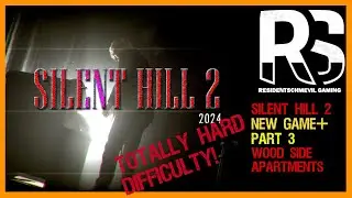 Silent Hill 2 New Game + WOOD SIDE APTS PART 2