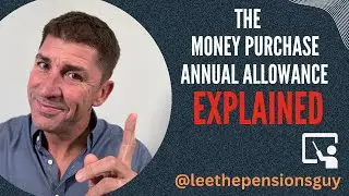 Money Purchase Annual Allowance (MPAA)Explained -what you need to know before accessing your pension