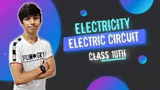 Electric circuit | Class 10 | Electricity | Physics | Learnium | Part 4