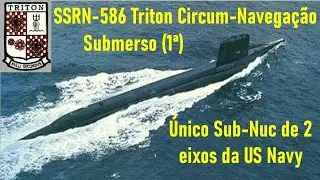 SSRN-586 Triton e a circum-navegaçao submerso