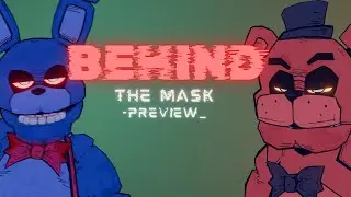 Behind The Mask  - Animation Preview -
