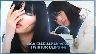 LISA ELLE JAPAN 2023 TWIXTOR CLIPS 4K