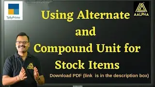 Day 49 Using Alternate & Compound Unit in tally Prime