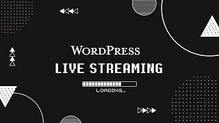 A Complete Guide on WordPress Live Streaming: Embed, Tips and More