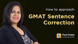 GMAT Sentence Correction: How to approach GMAT Sentence Correction