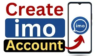 how to create imo account | imo create a new account | how to create account on imo
