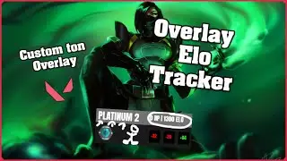 TUTO | Overlay VALORANT ELO TRACKER  *UPDATE* - FR