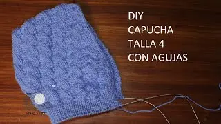 DIY Como tejer con agujas Capucha Talla 4