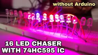 16 LED CHASER with IC 74HC595 || Running LED train