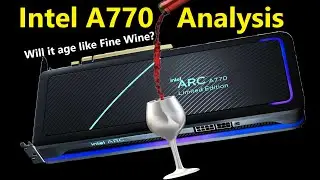 Intel A770 Analysis: Will ARC age like Fine Wine? Is this the Competition we need?