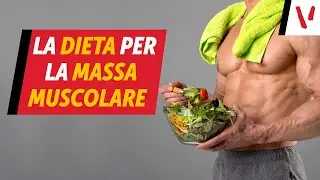 La dieta per la massa muscolare