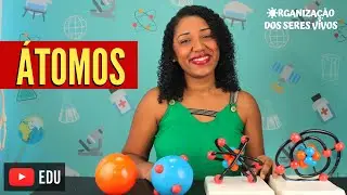 Aula Átomos: modelos atômicos e estrutura Ep. 1