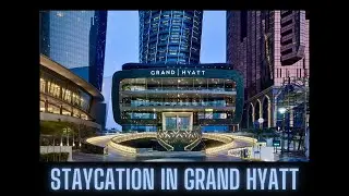 Staycation in Grand Hyatt Abu Dhabi |  Grand Hyatt Hotel Review