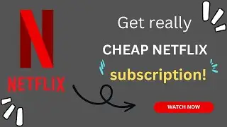 😳 Get really CHEAP NETFLIX subscription!
