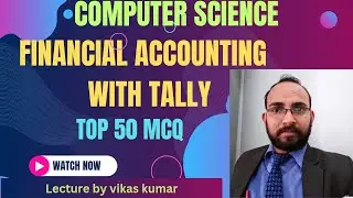 Top 50 MCQ on Financial Accounting with Tally | Most IMP MCQ on Tally |