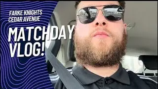 MATCHDAY VLOG VS FARKE KNIGHTS