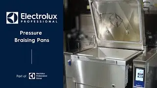 Electrolux Professional Pressure Braising Pans | Product Overview